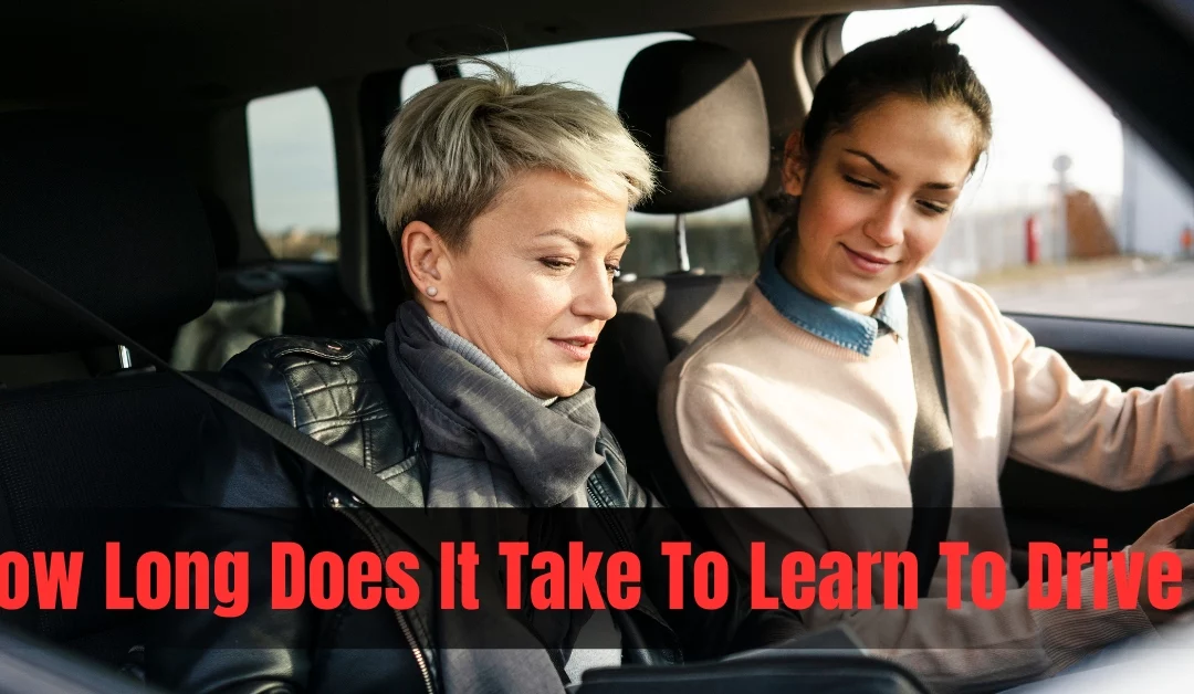 How Long Does It Take To Learn To Drive